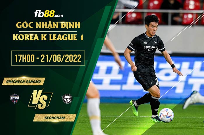 Soi kèo Gimcheon Sangmu vs Seongnam 17h00 ngày 21/6/2022