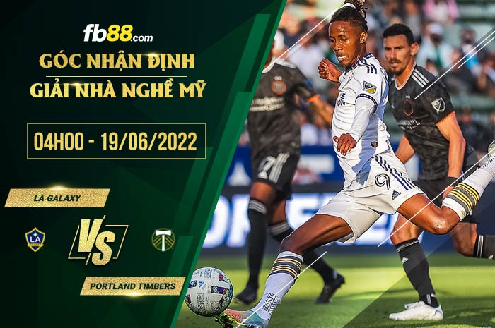 fb88-soi kèo LA Galaxy vs Portland Timbers