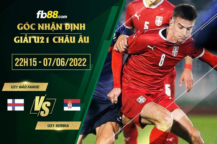 fb88-soi kèo U21 Đảo Faroe vs U21 Serbia