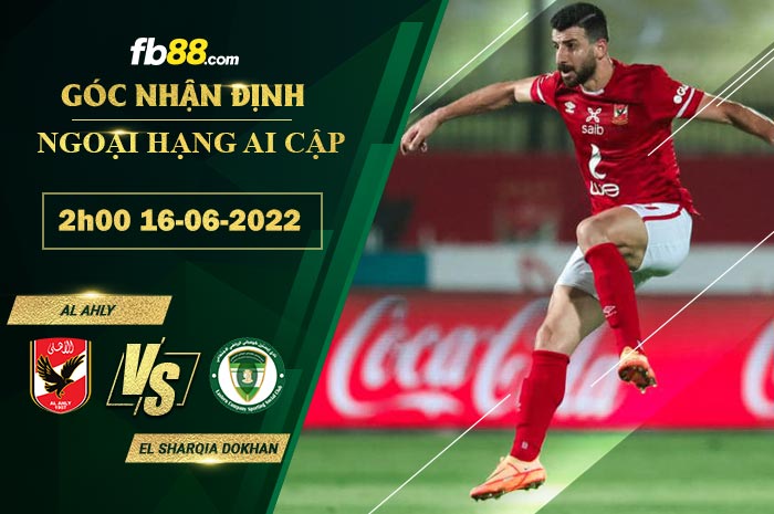 Fb88 soi kèo trận đấu Al Ahly vs El Sharqia Dokhan