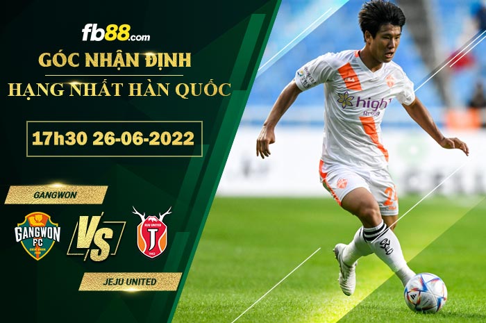 Fb88 soi kèo trận đấu Gangwon vs Jeju United