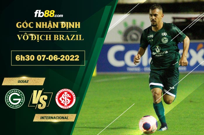 Soi kèo Goias vs Internacional 6h30 ngày 16/6/2022