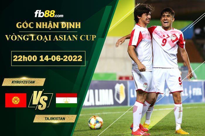 Soi kèo Kyrgyzstan vs Tajikistan 22h00 ngày 14/6/2022