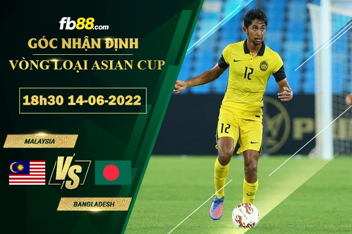 Soi kèo Malaysia vs Bangladesh 18h30 ngày 14/6/2022