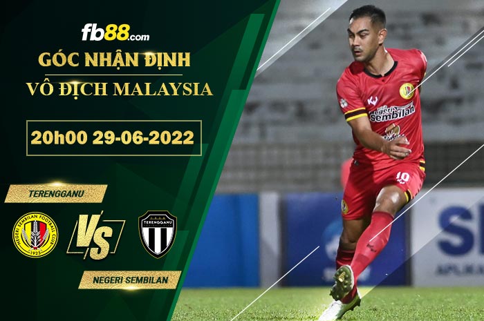 Soi kèo Terengganu vs Negeri Sembilan 20h00 ngày 29/6/2022