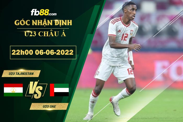 Soi kèo U23 Tajikistan vs U23 UAE 22h00 ngày 6/6/2022