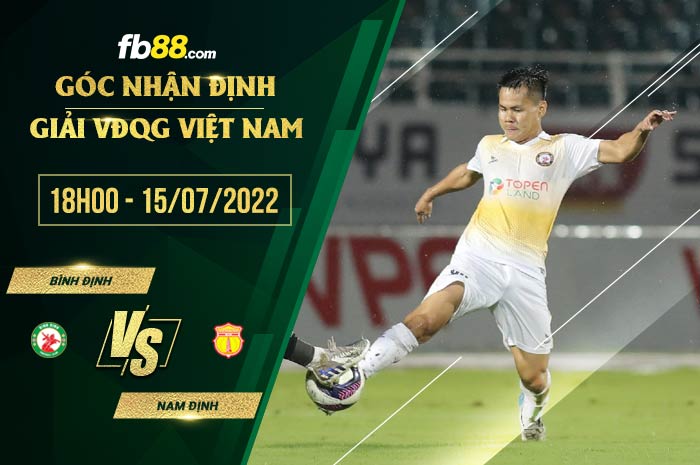 Soi kèo Bình Định vs Nam Định 18h00 ngày 15/7/2022