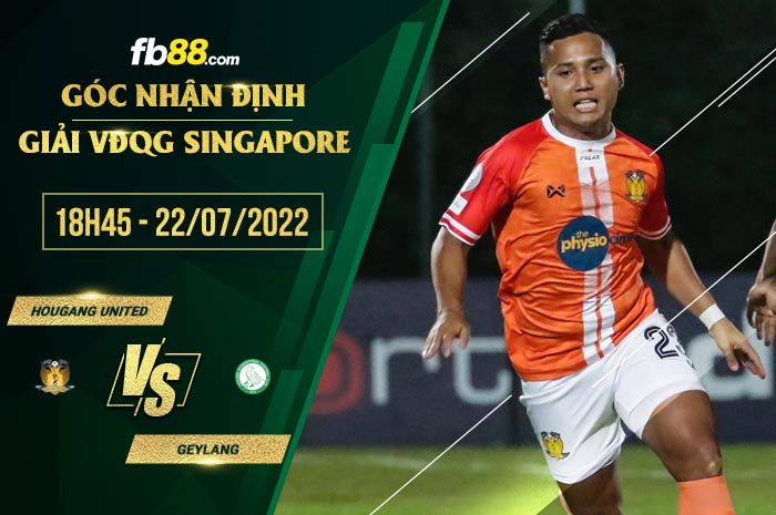 Soi kèo Hougang United vs Geylang 18h45 ngày 22/7/2022