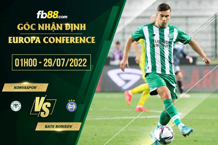 Soi kèo Konyaspor vs BATE Borisov 1h00 ngày 29/7/2022