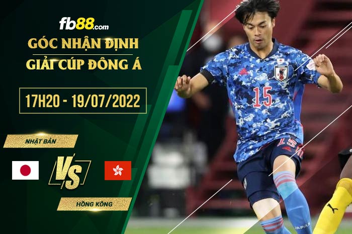 Soi kèo Nhật Bản vs Hồng Kông 17h20 ngày 19/7/2022