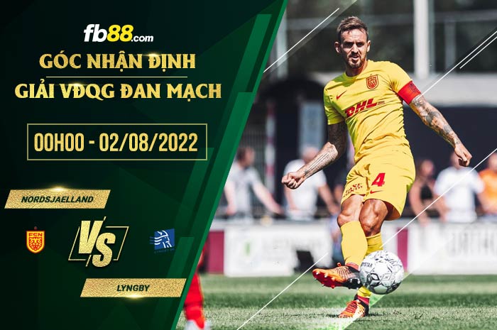 Soi kèo Nordsjaelland vs Lyngby 0h00 ngày 2/8/2022