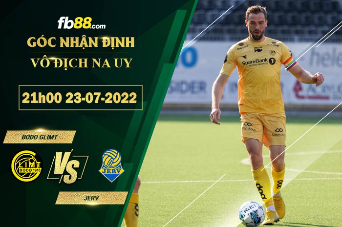 Soi kèo Bodo Glimt vs Jerv 21h00 ngày 23/7/2022