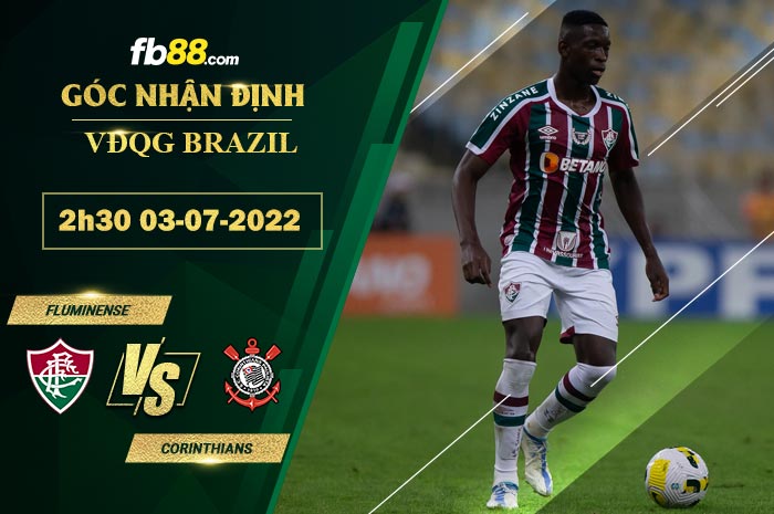 Soi kèo Fluminense vs Corinthians 2h30 ngày 3/7/2022