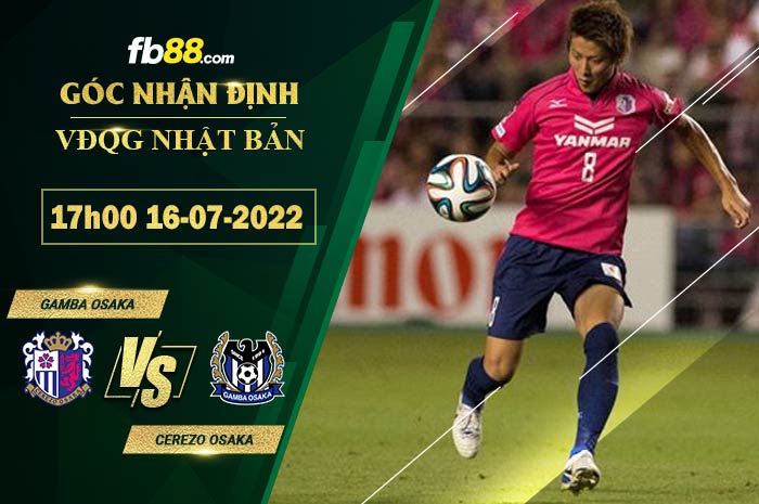 Fb88 soi kèo trận đấu Gamba Osaka vs Cerezo Osaka