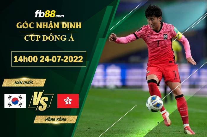 Fb88 soi kèo trận đấu Hàn Quốc vs Hồng Kông