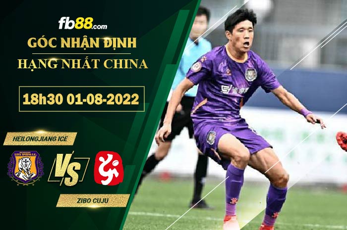 Soi kèo Heilongjiang Ice vs Zibo Cuju 18h30 ngày 1/8/2022