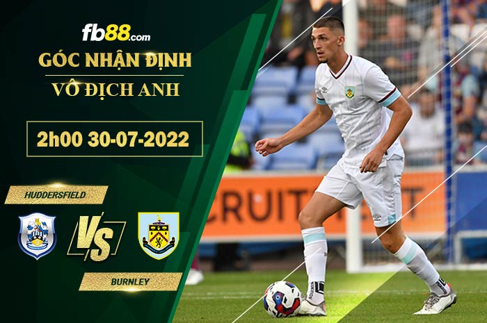 Fb88 soi kèo trận đấu Huddersfield vs Burnley