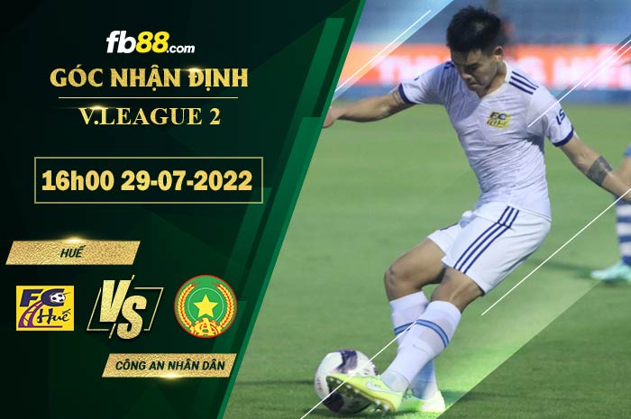 Fb88 soi kèo trận đấu Huế vs Công An Nhân Dân