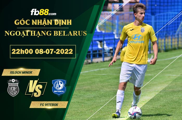 Fb88 soi kèo trận đấu Isloch Minsk vs FC Vitebsk