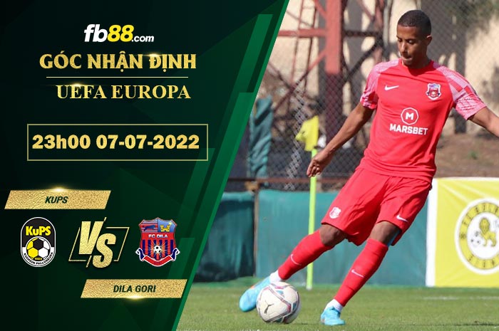 Soi kèo KuPS vs Dila Gori 23h00 ngày 7/7/2022