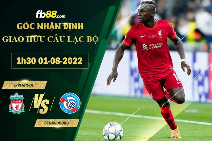 Fb88 soi kèo trận đấu Liverpool vs Strasbourg