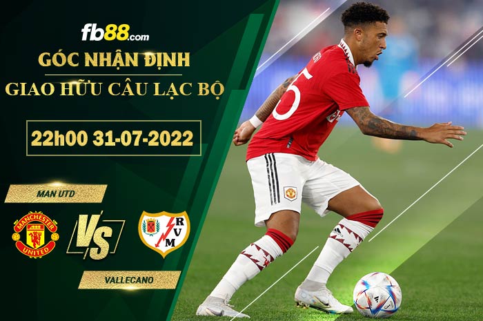 Fb88 soi kèo trận đấu Man Utd vs Vallecano