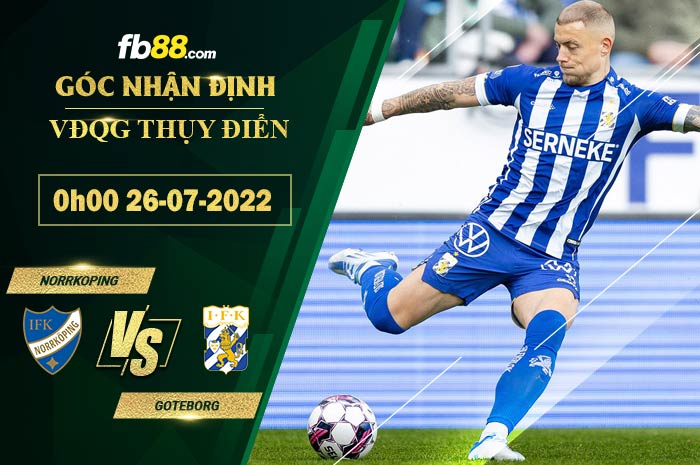 Soi kèo Norrkoping vs Goteborg 0h00 ngày 26/7/2022