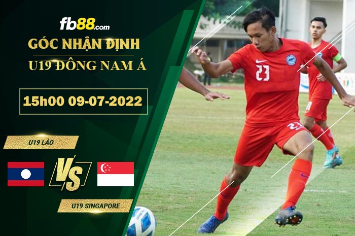 Soi kèo U19 Lào vs U19 Singapore 15h00 ngày 9/7/2022