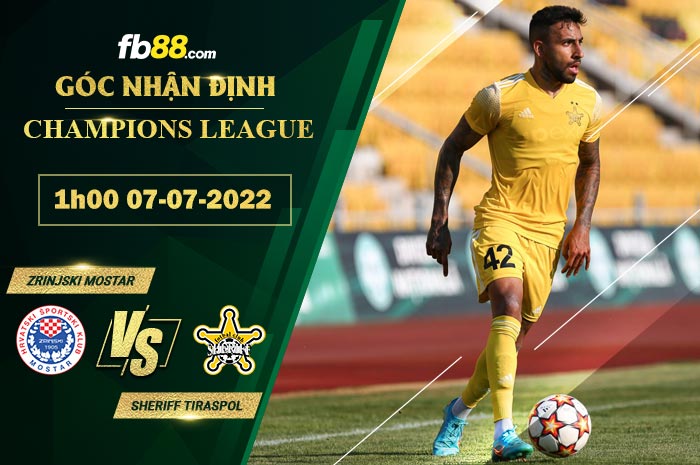 Fb88 soi kèo trận đấu Zrinjski Mostar vs Sheriff Tiraspol