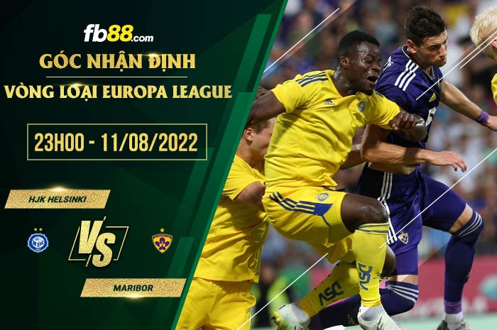 Soi kèo HJK Helsinki vs Maribor 23h00 ngày 11/8/2022