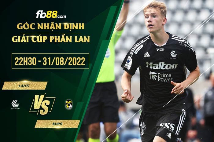 Soi kèo Lahti vs KuPS 22h30 ngày 31/8/2022