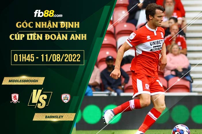 Soi kèo Middlesbrough vs Barnsley 1h45 ngày 11/8/2022