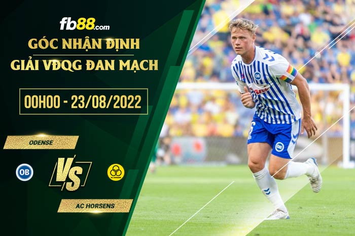 Soi kèo Odense vs AC Horsens 0h00 ngày 23/8/2022