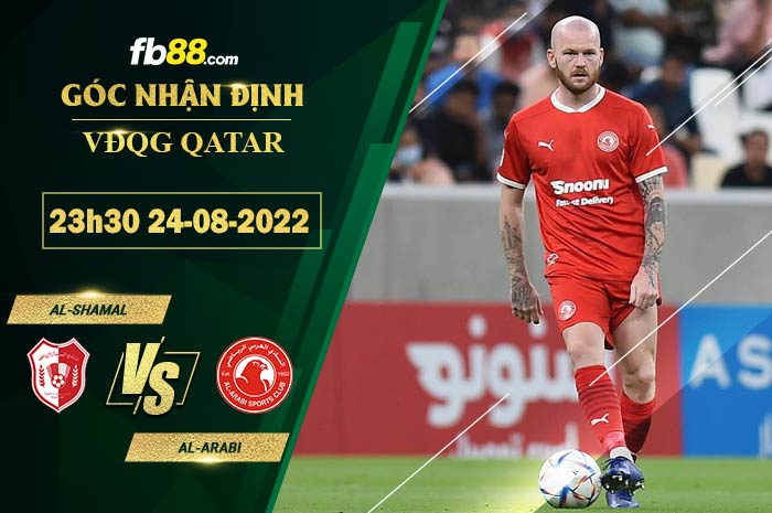 Soi kèo Al-Shamal vs Al-Arabi 23h30 ngày 24/8/2022