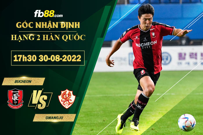 Soi kèo Bucheon vs Gwangju 17h30 ngày 30/8/2022