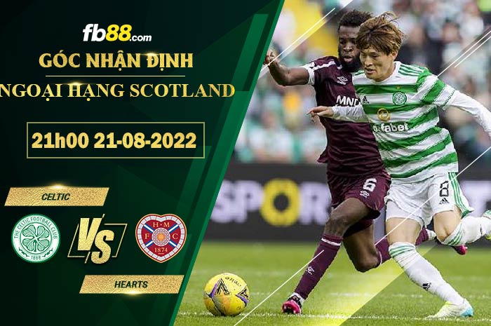 Fb88 soi kèo trận đấu Celtic vs Hearts