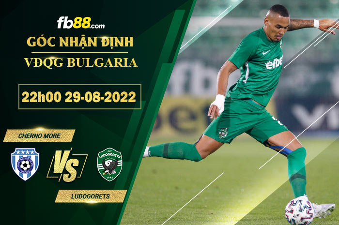 Fb88 soi kèo trận đấu Cherno More vs Ludogorets