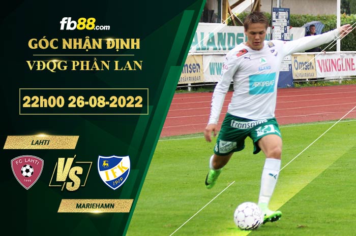 Soi kèo Lahti vs Mariehamn 22h00 ngày 26/8/2022