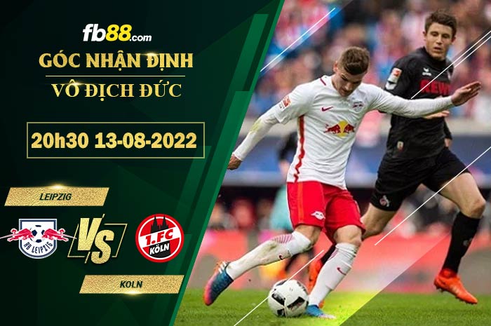 Fb88 soi kèo trận đấu Leipzig vs Koln