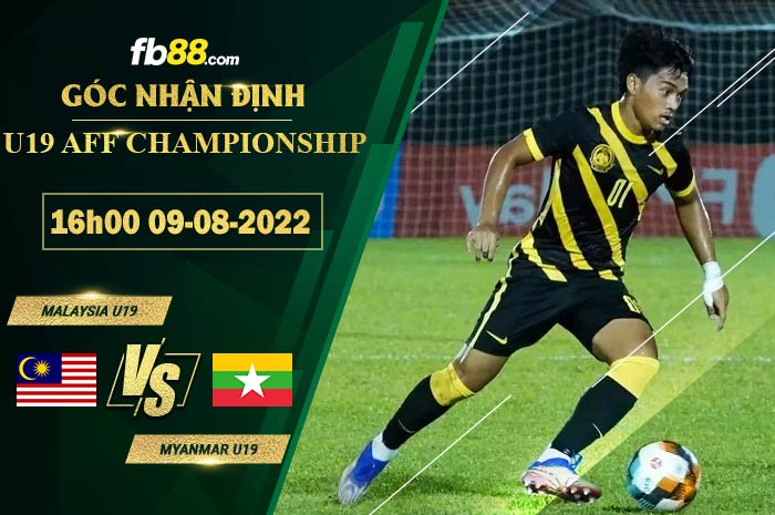 Soi kèo U19 Malaysia vs U19 Myanmar 16h00 ngày 9/8/2022