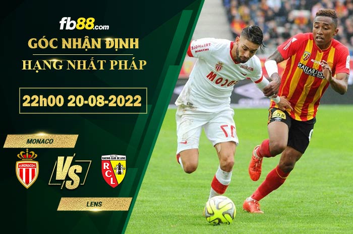 Soi kèo Monaco vs Lens 22h00 ngày 20/8/2022