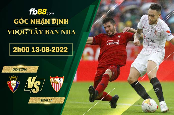 Soi kèo Osasuna vs Sevilla 2h00 ngày 13/8/2022