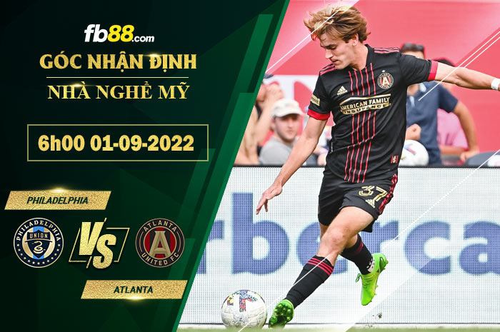 Soi kèo Philadelphia vs Atlanta 6h00 ngày 1/9/2022