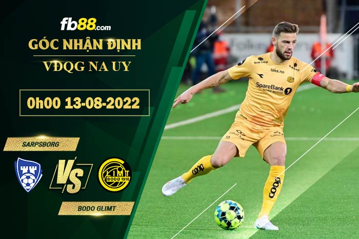 Soi kèo Sarpsborg vs Bodo Glimt 0h00 ngày 13/8/2022