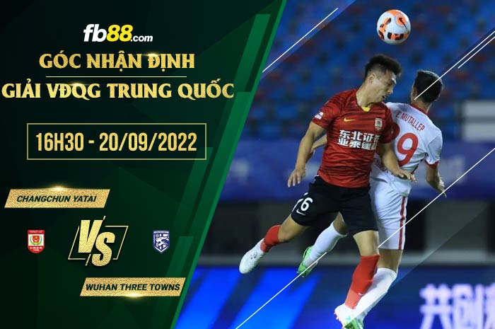 Soi kèo Changchun YaTai vs Wuhan Three Towns 16h30 ngày 20/9/2022