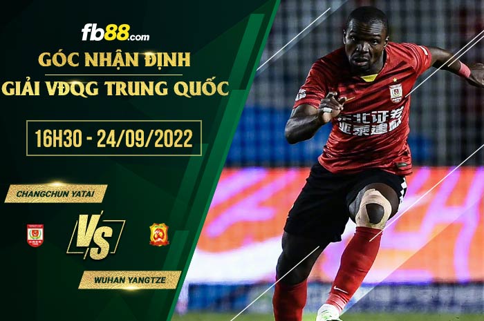 Soi kèo Changchun YaTai vs Wuhan Yangtze, 16h30 ngày 24/9/2022