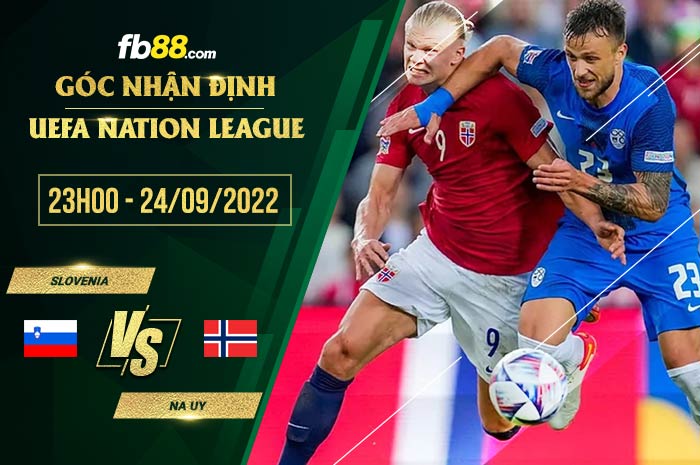 Soi kèo Slovenia vs Na Uy, 23h00 ngày 24/9/2022