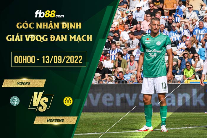 Soi kèo Viborg vs Horsens 0h00 ngày 13/9/2022