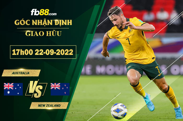 Soi kèo Australia vs New Zealand, 17h00 ngày 22/9/2022