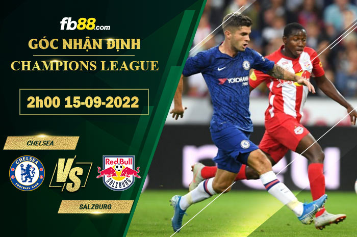 Soi kèo Chelsea vs Salzburg 2h00 ngày 15/9/2022